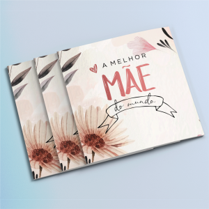 Álbum A Melhor Mãe do Mundo Couchê 230g 15x15 cm 4x4  Vinco, dobra e grampo Acompanha figurinhas em adesivo vinil